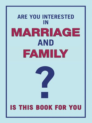 cover image of Are You Interested in Marriage and Family